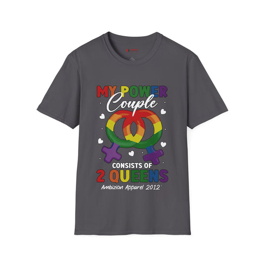 My Power Couple 2 Queens T-Shirt (LGBTQ)