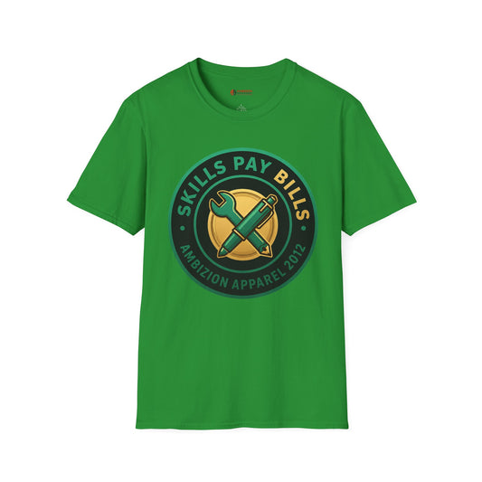 Skills Pay Bills Unisex T-Shirt