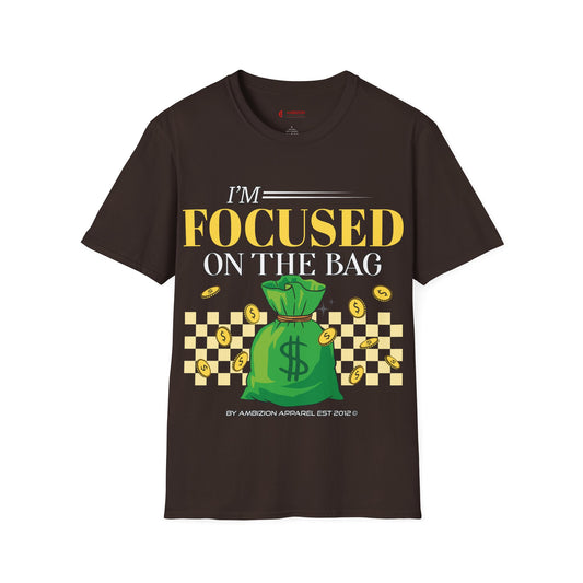 I'm Focused on the Bag Unisex T-Shirt