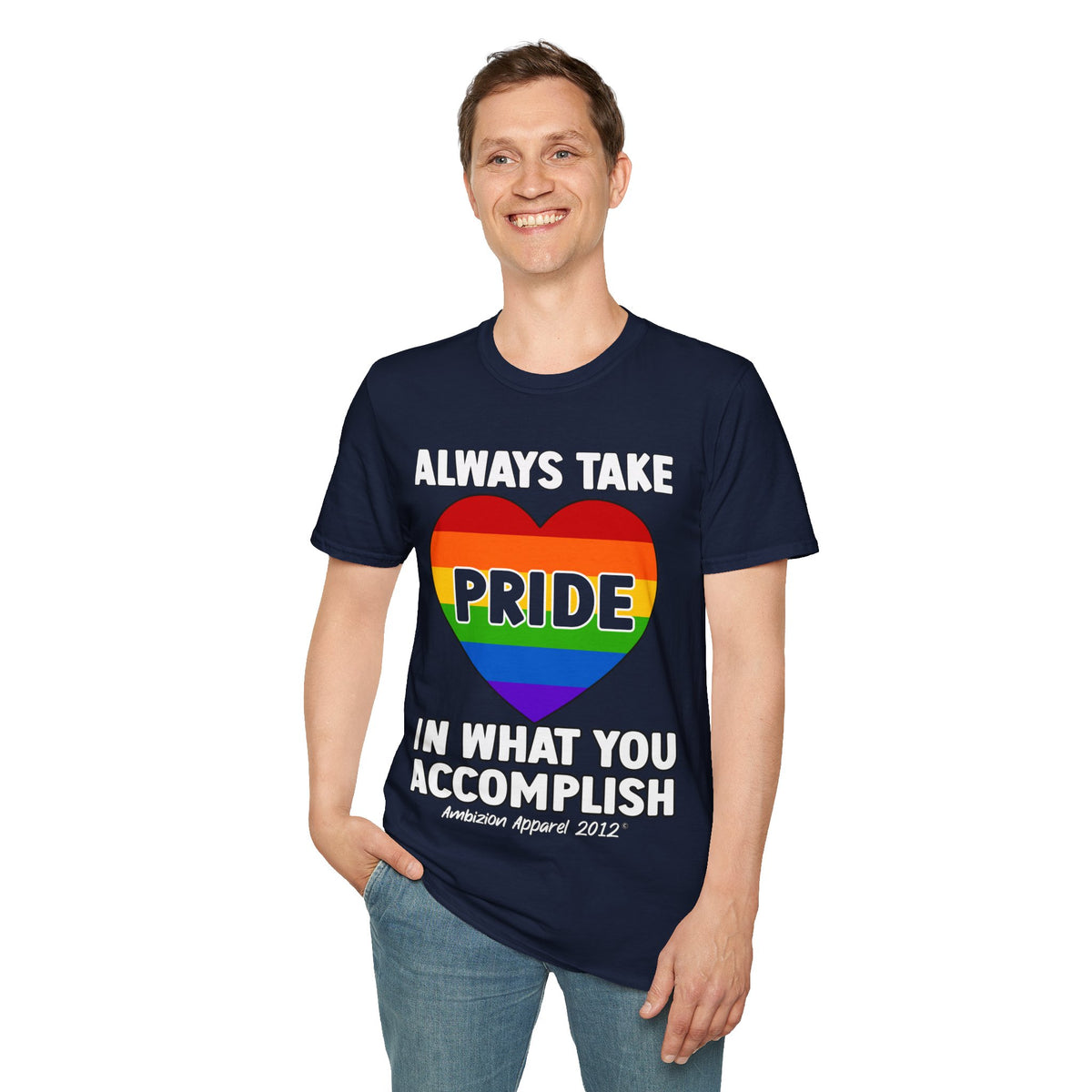 Always Take Pride Unisex T-Shirt (LGBTQ)