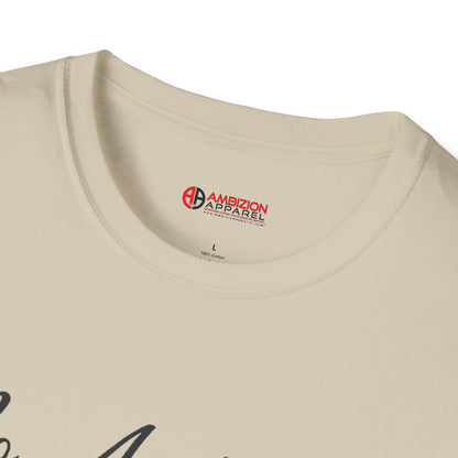 No Ambition No Conversation Unisex T-Shirt