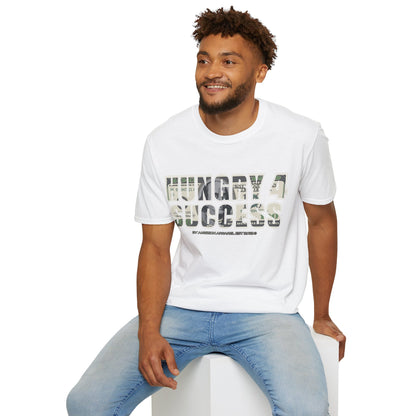 Hungry 4 Success Unisex T-Shirt