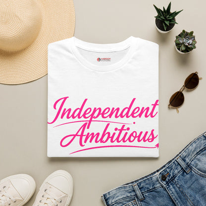 Independent Ambitious Unisex T-Shirt