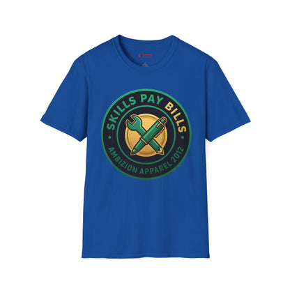 Skills Pay Bills Unisex T-Shirt