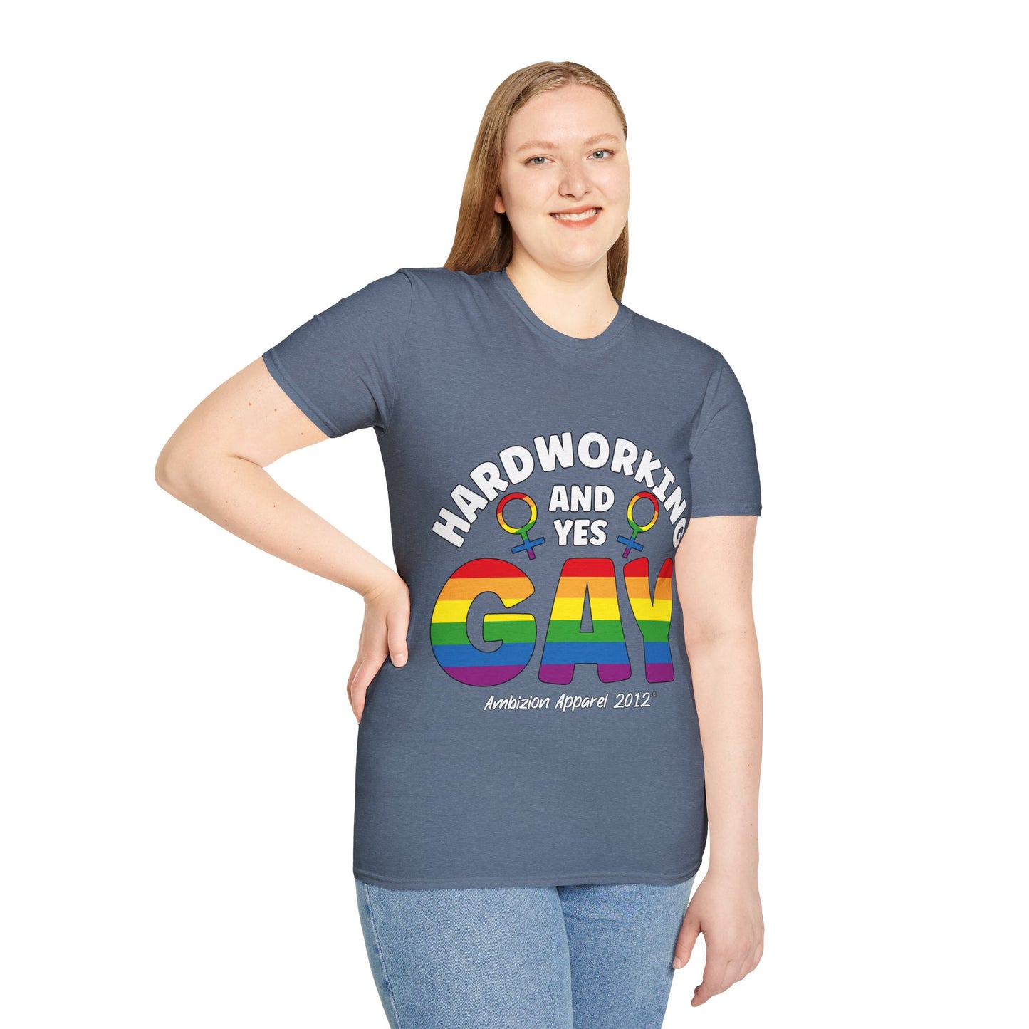 Hardworking and Yes Gay Unisex T-Shirt (LGBTQ)