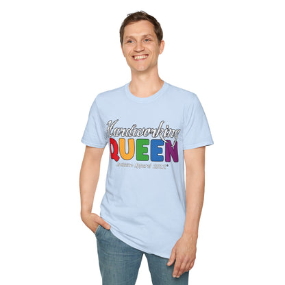 Hardworking Queen Unisex T-Shirt (LGBTQ)