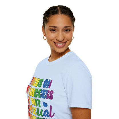Focus On My Success Unisex T-Shirt (LGBTQ)