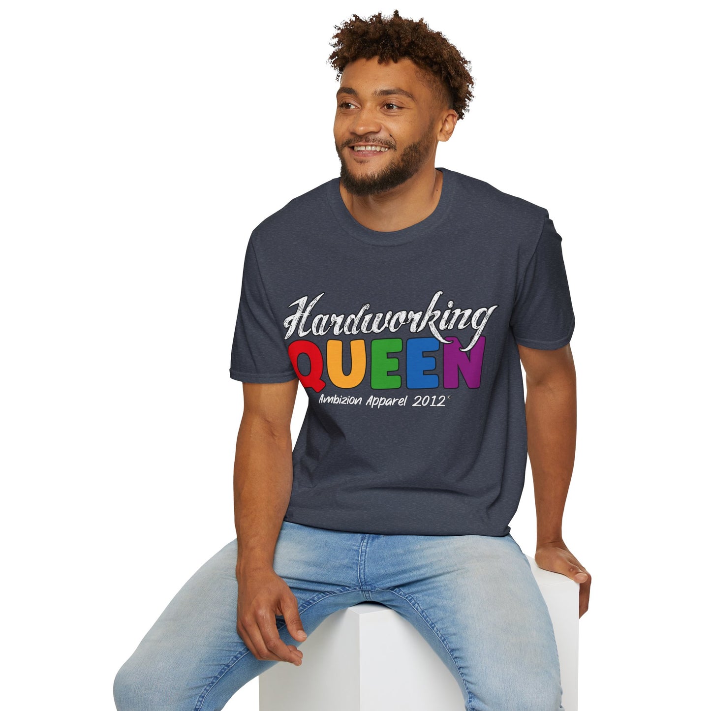 Hardworking Queen Unisex T-Shirt (LGBTQ)