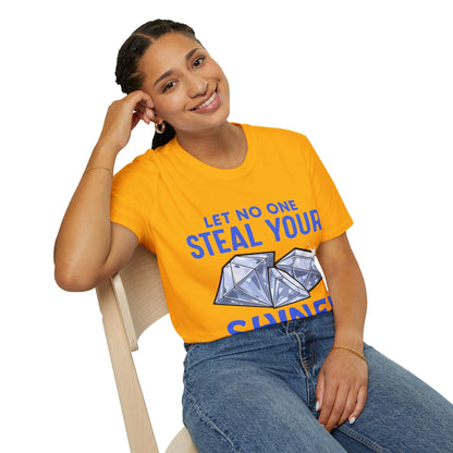Let No One Steal Your Shine Unisex T-Shirt Blue