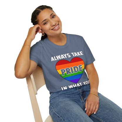 Always Take Pride Unisex T-Shirt (LGBTQ)