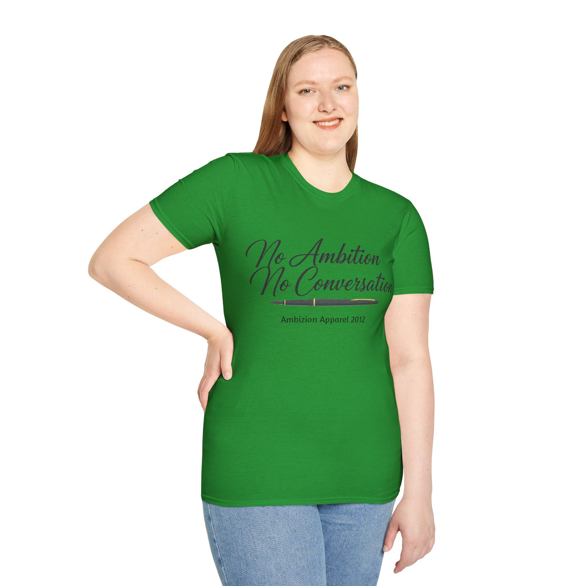 No Ambition No Conversation Unisex T-Shirt