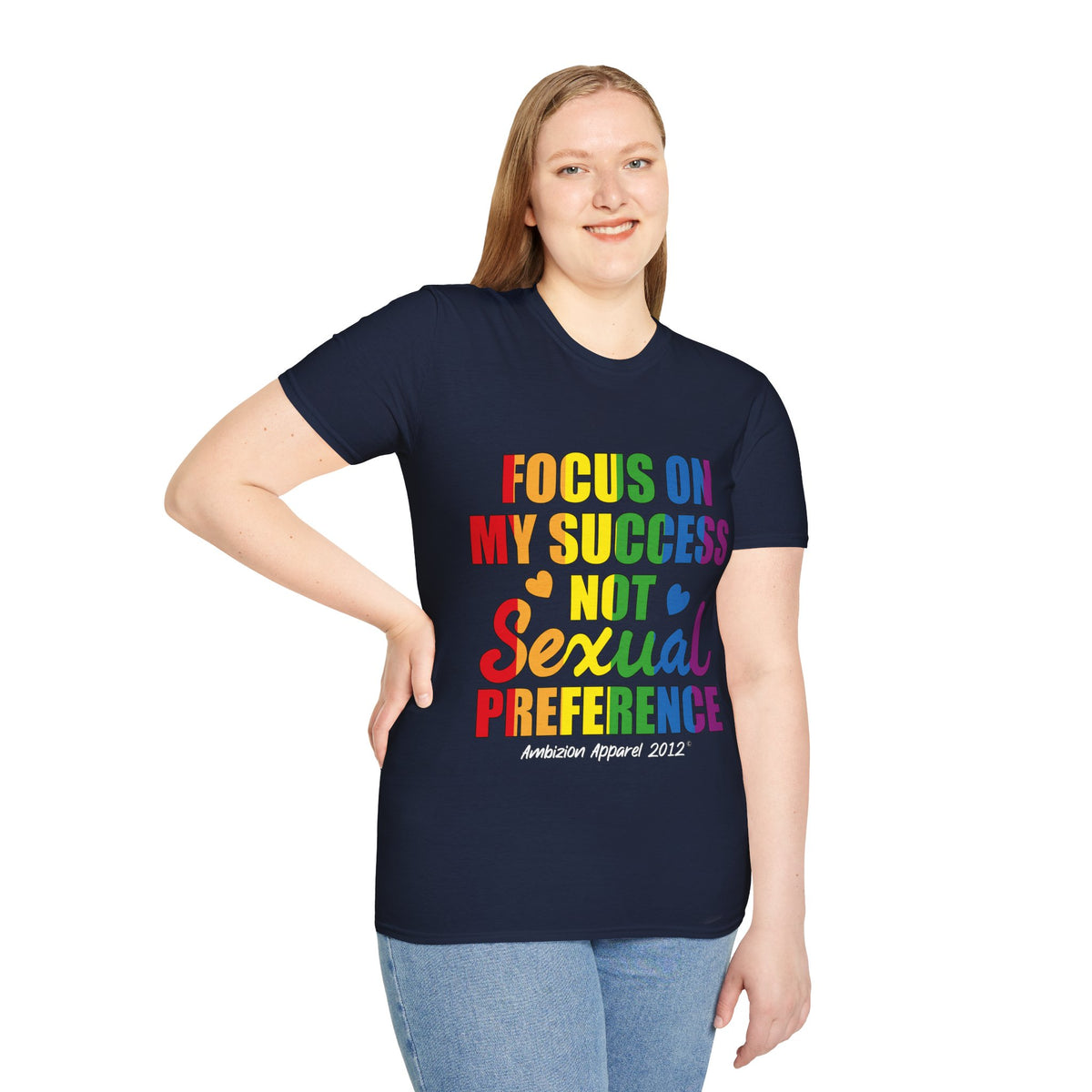 Focus On My Success Unisex T-Shirt (LGBTQ)