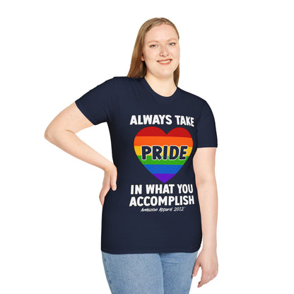 Always Take Pride Unisex T-Shirt (LGBTQ)