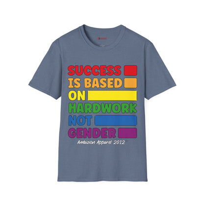 Success is Based on Hardwork T-Shirt (LGBTQ)
