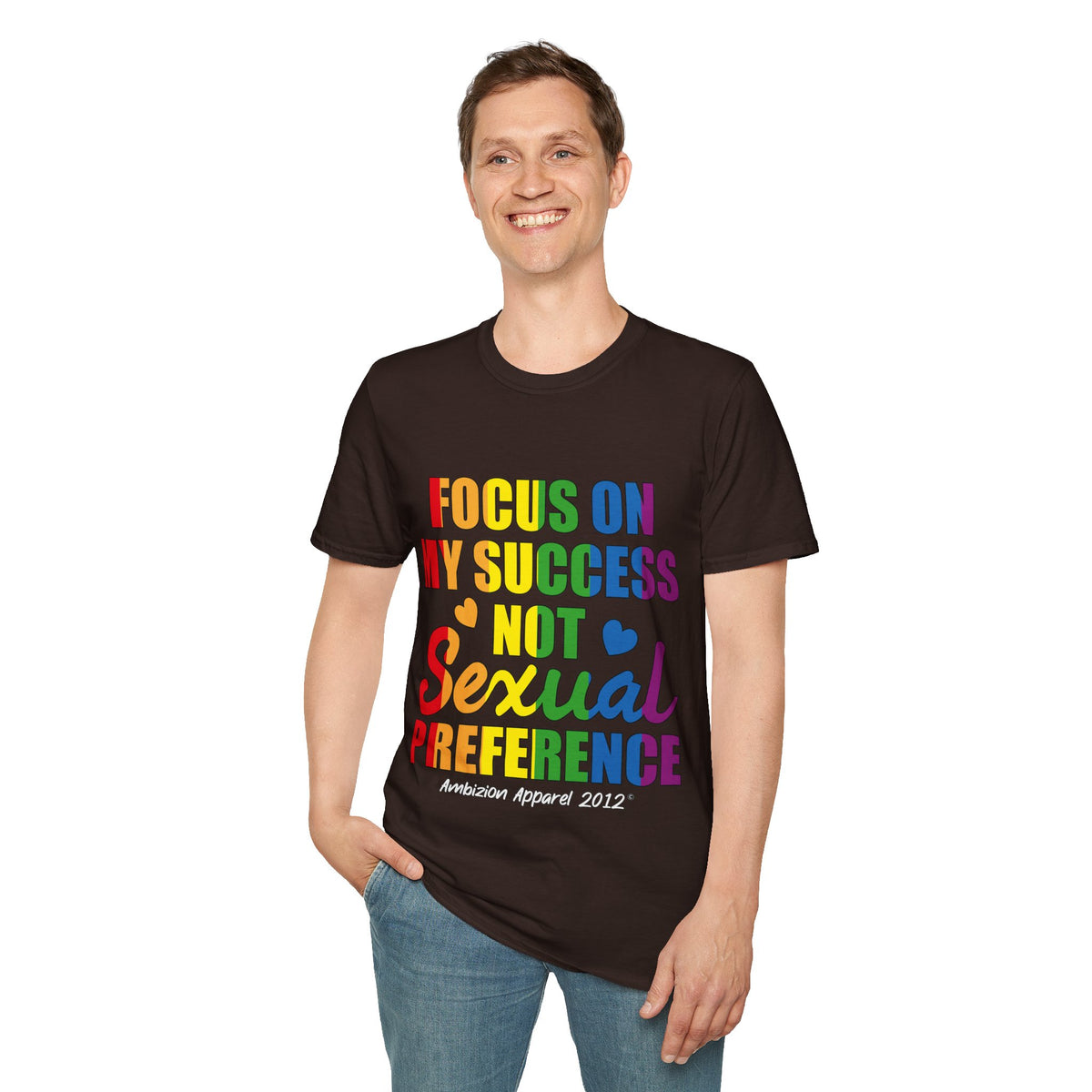 Focus On My Success Unisex T-Shirt (LGBTQ)