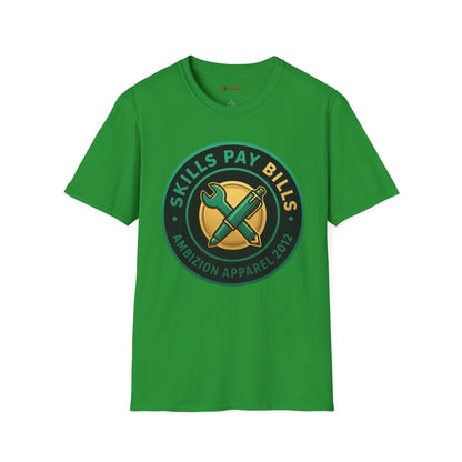 Skills Pay Bills Unisex T-Shirt