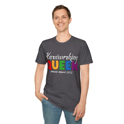 Hardworking Queen Unisex T-Shirt (LGBTQ)