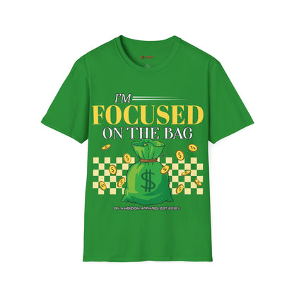 I'm Focused on the Bag Unisex T-Shirt