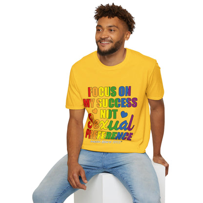 Focus On My Success Unisex T-Shirt (LGBTQ)