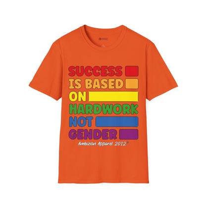 Success is Based on Hardwork T-Shirt (LGBTQ)