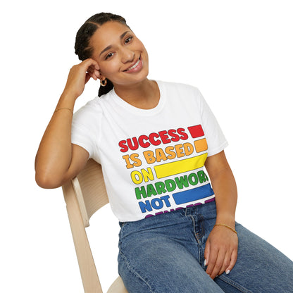 Success is Based on Hardwork T-Shirt (LGBTQ)
