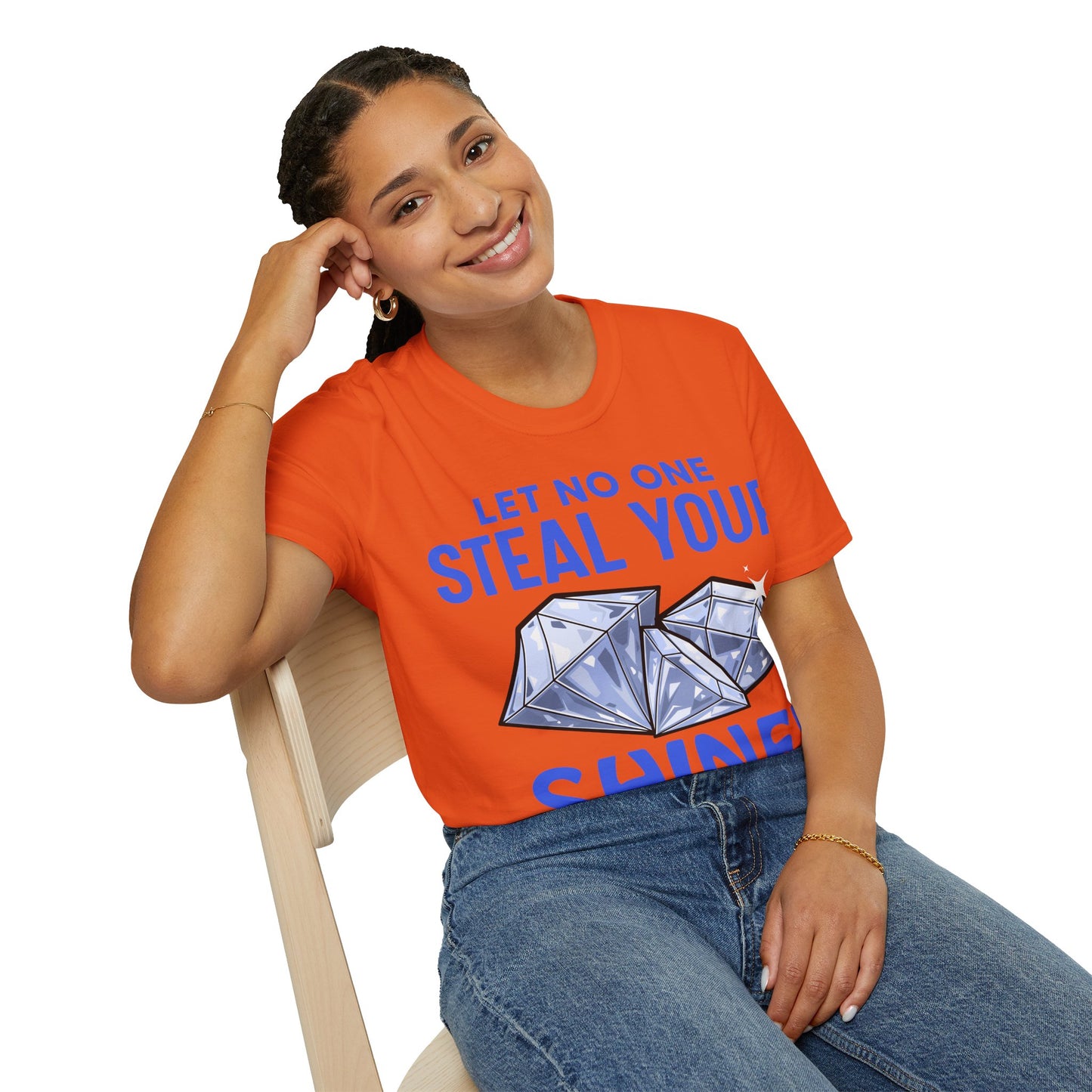 Let No One Steal Your Shine Unisex T-Shirt Blue