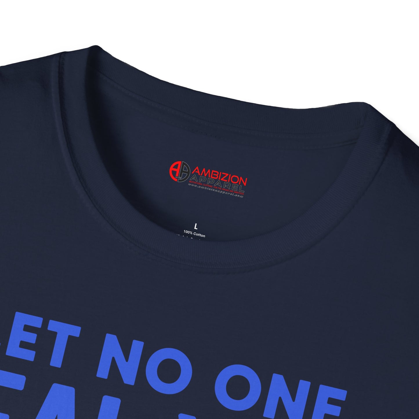 Let No One Steal Your Shine Unisex T-Shirt Blue