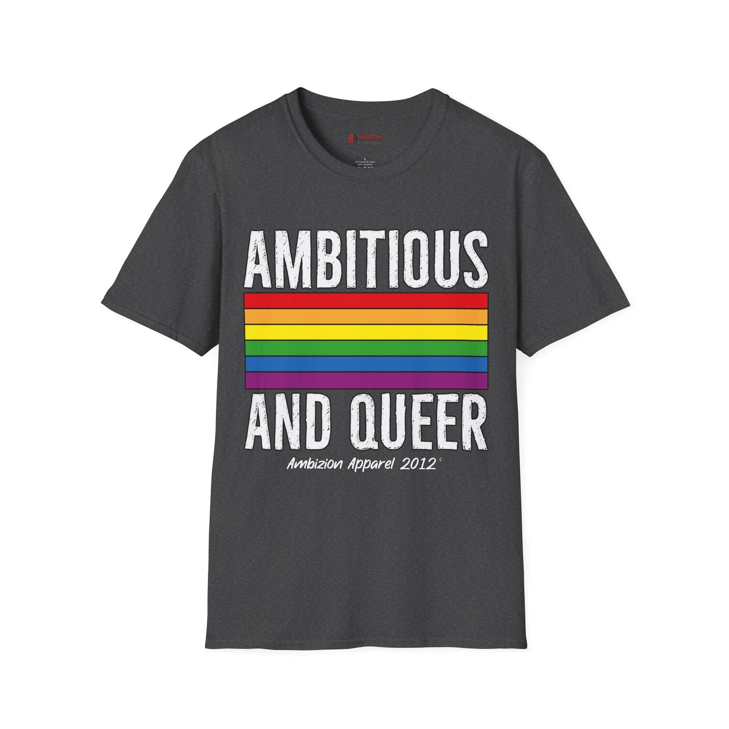 Ambitious and Queer T-Shirt (LGBTQ)