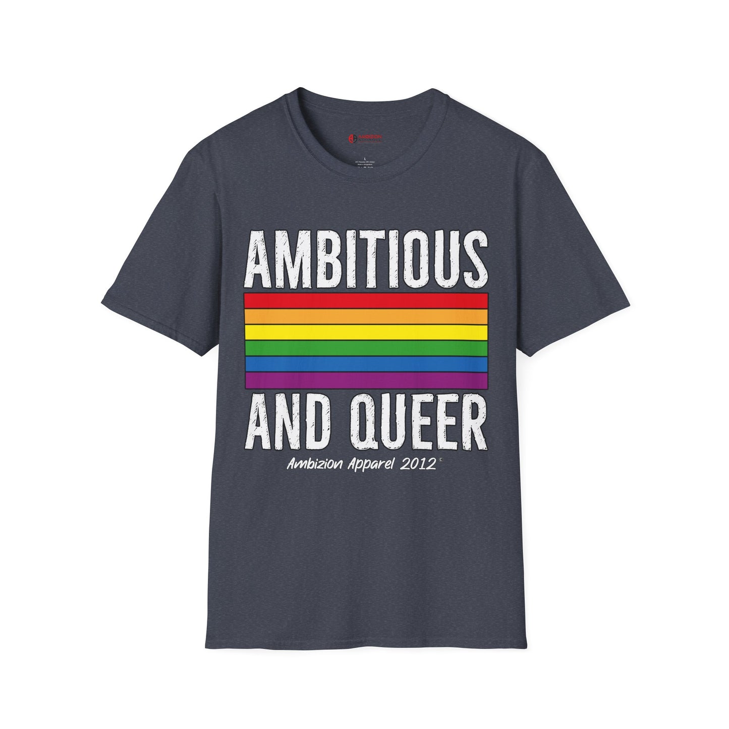 Ambitious and Queer T-Shirt (LGBTQ)