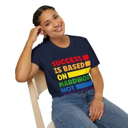 Success is Based on Hardwork T-Shirt (LGBTQ)
