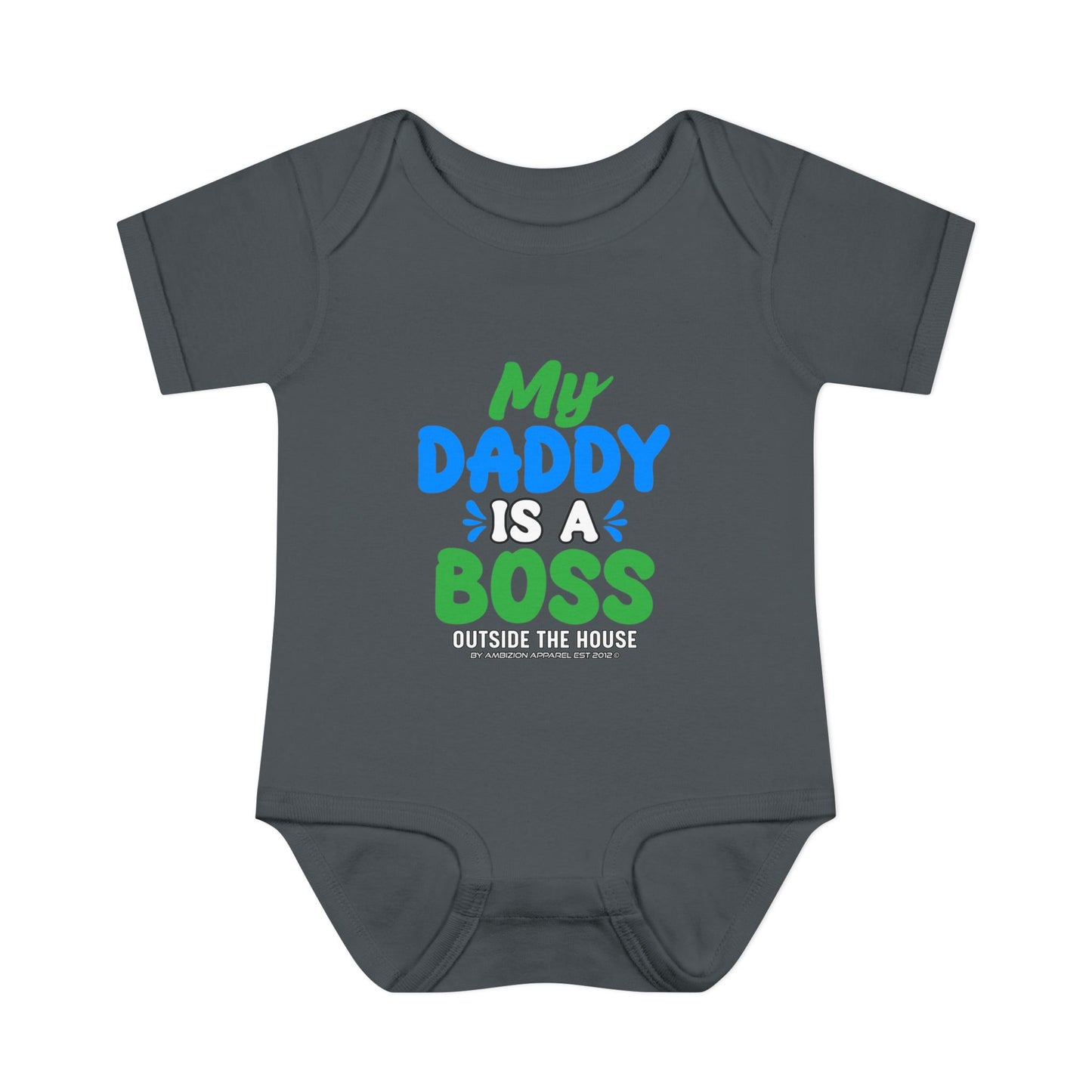 My Daddy is a Boss (Outside the House) Infant Onesie