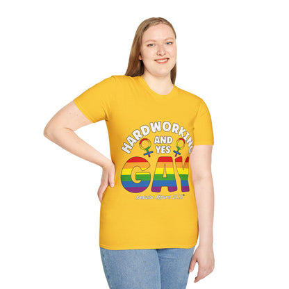 Hardworking and Yes Gay Unisex T-Shirt (LGBTQ)