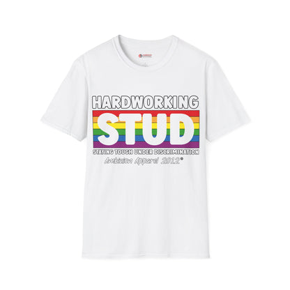 Hardworking STUD T-Shirt (LGBTQ)