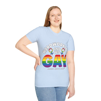 Hardworking and Yes Gay Unisex T-Shirt (LGBTQ)