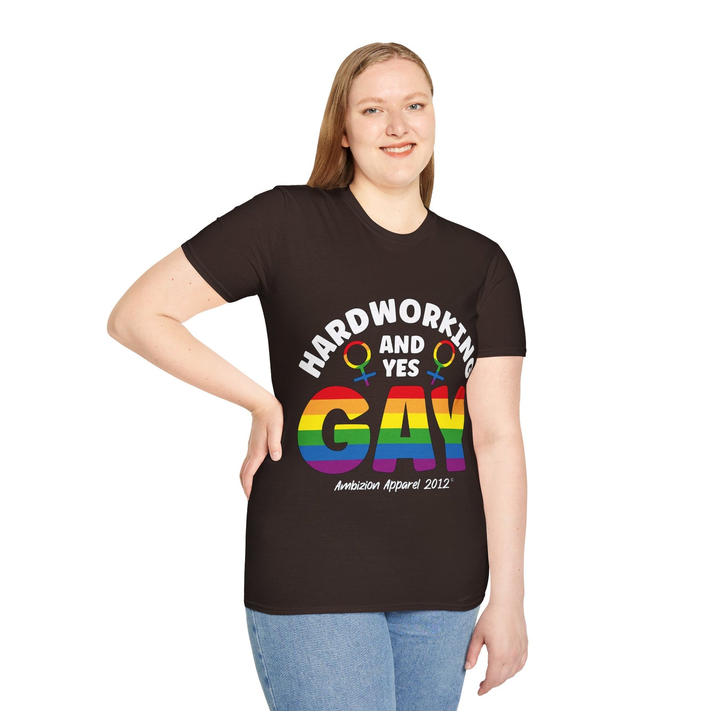 Hardworking and Yes Gay Unisex T-Shirt (LGBTQ)
