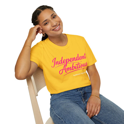 Independent Ambitious Unisex T-Shirt