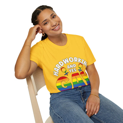 Hardworking and Yes Gay Unisex T-Shirt (LGBTQ)