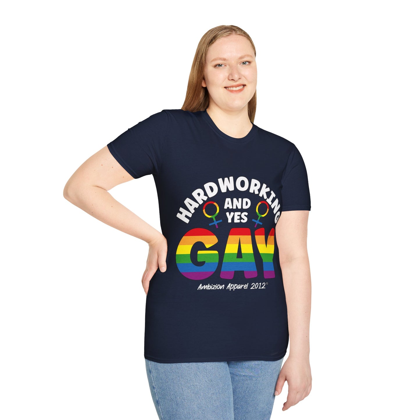 Hardworking and Yes Gay Unisex T-Shirt (LGBTQ)