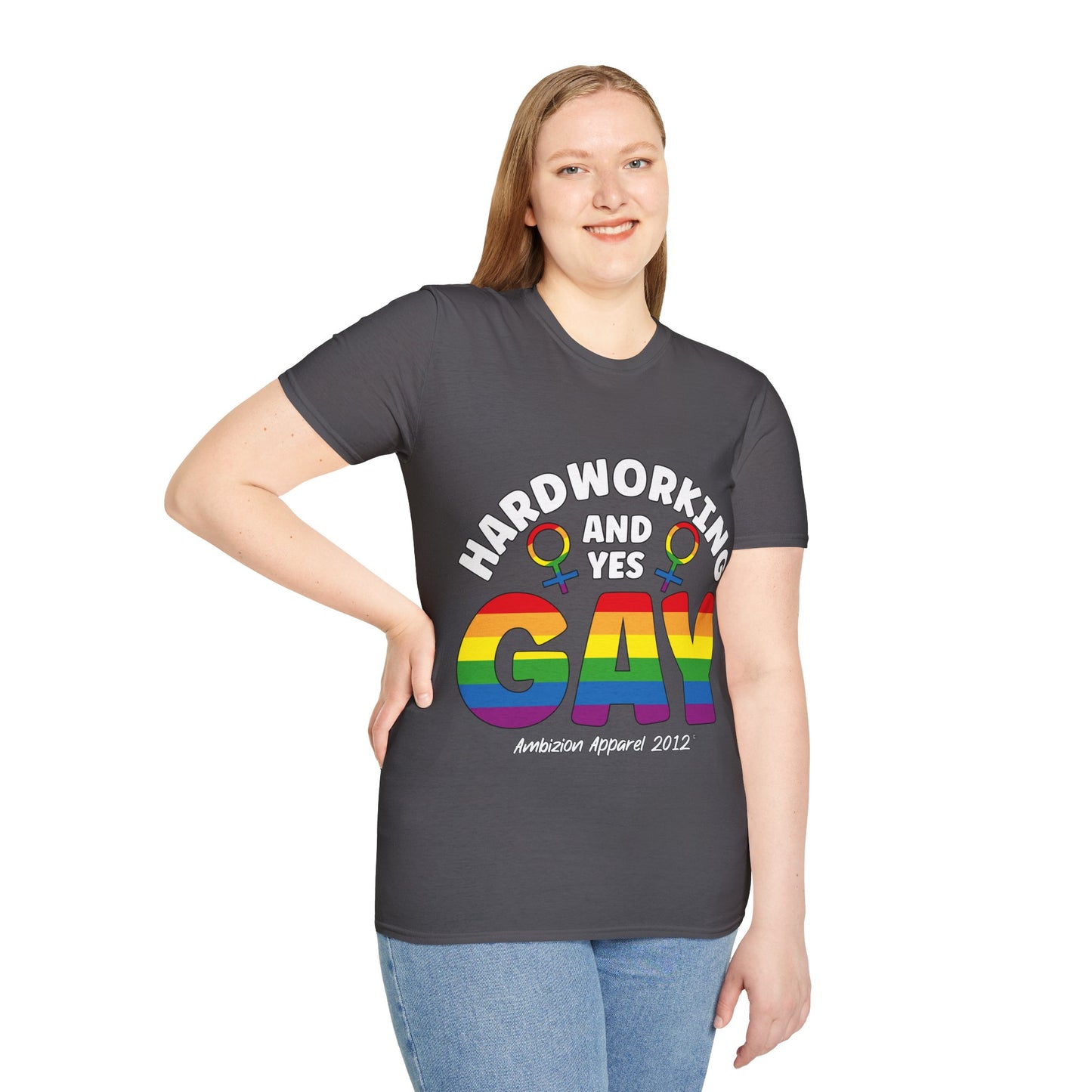Hardworking and Yes Gay Unisex T-Shirt (LGBTQ)