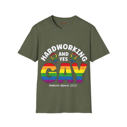 Hardworking and Yes Gay Unisex T-Shirt (LGBTQ)