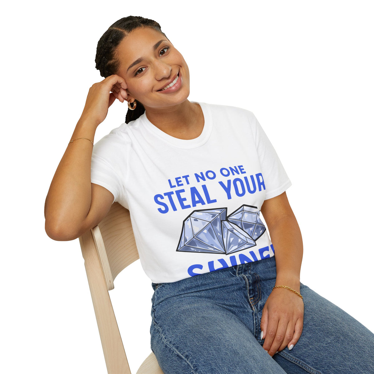 Let No One Steal Your Shine Unisex T-Shirt Blue
