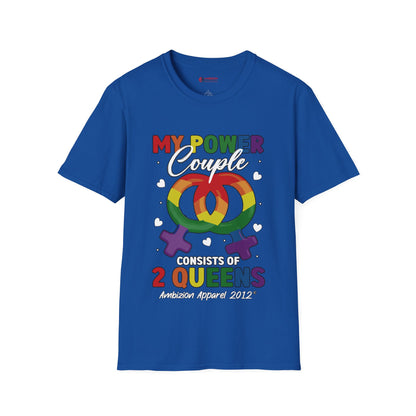 My Power Couple 2 Queens T-Shirt (LGBTQ)