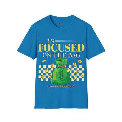 I'm Focused on the Bag Unisex T-Shirt