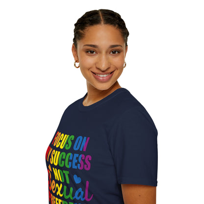 Focus On My Success Unisex T-Shirt (LGBTQ)