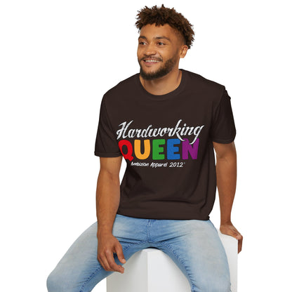 Hardworking Queen Unisex T-Shirt (LGBTQ)