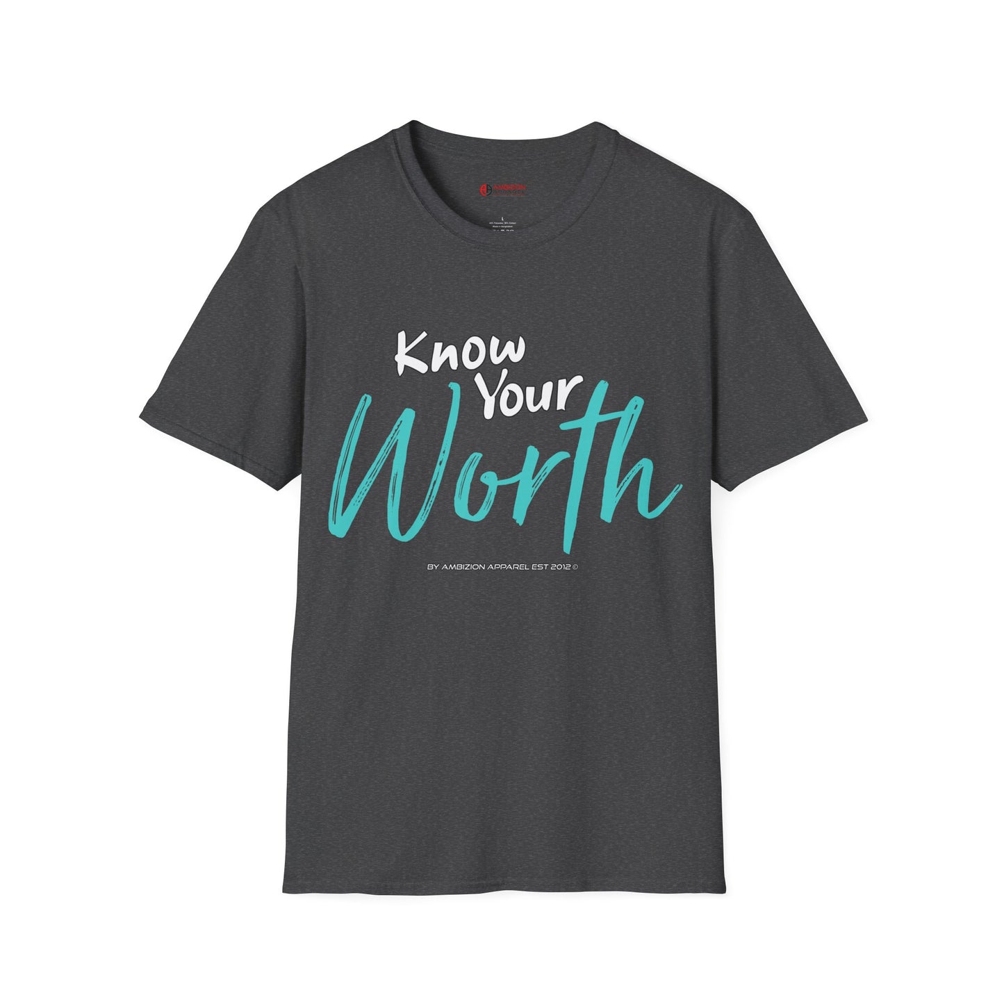 Know Your Worth Unisex T-Shirt