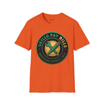 Skills Pay Bills Unisex T-Shirt