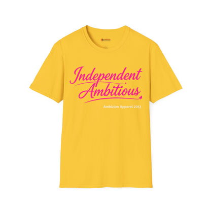 Independent Ambitious Unisex T-Shirt