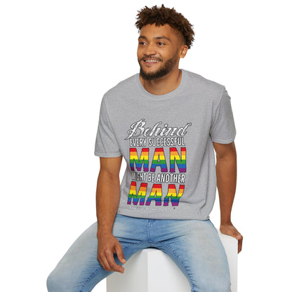Behind Every Successful Man T-Shirt (LGBTQ)