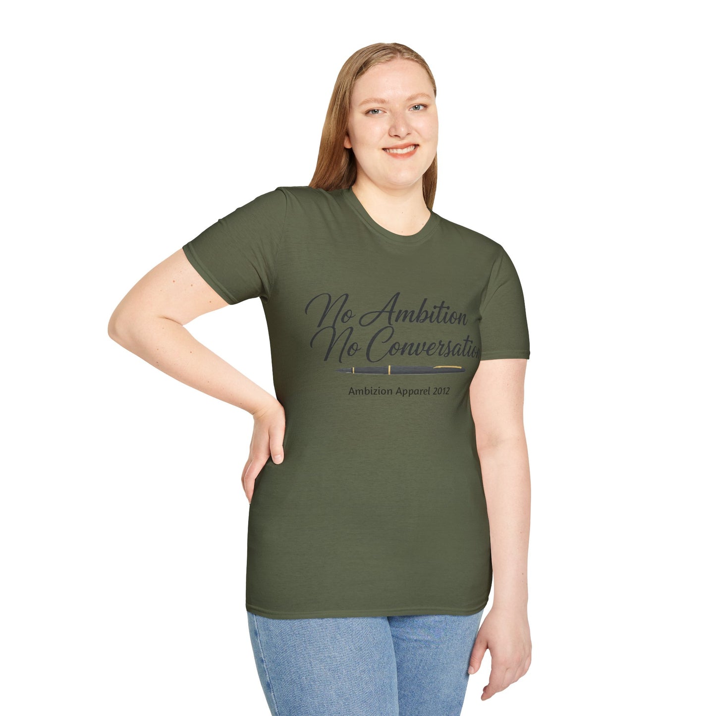 No Ambition No Conversation Unisex T-Shirt